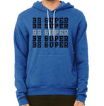 Be Super Bella + Canvas Unisex Sponge Fleece Pullover Hoodie | 3719 - MACHTEES 2.0