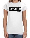 Blue Web Clothing Co.  “I Saw That”  T-Shirt | G640L