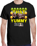 KwameHall_com That Yummy Ish T-Shirt | G500