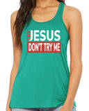 Machtees Try Jesus Don’t Try Me Bella + Canvas Tank | B8800