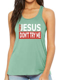 Machtees Try Jesus Don’t Try Me Bella + Canvas Tank | B8800