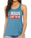 Machtees Try Jesus Don’t Try Me Bella + Canvas Tank | B8800