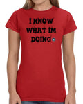 Blue Web - "I know what I’m doing" T-Shirt